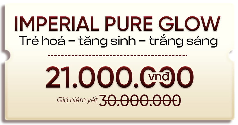 [IBC-LIVE-06] Imperial Pure Glow – Trẻ hóa, tăng sinh, trắng sáng